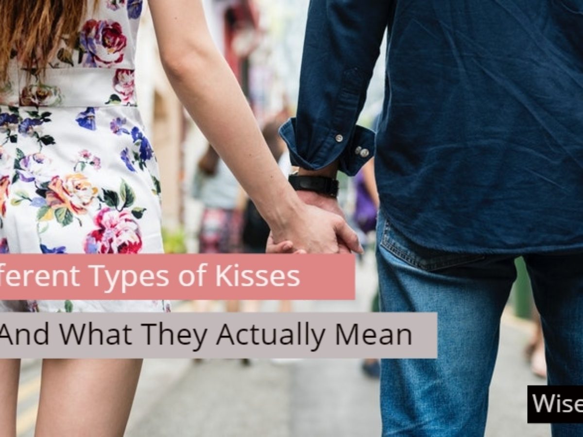 What are the types of kisses