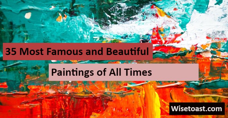 Famous beautiful paintings