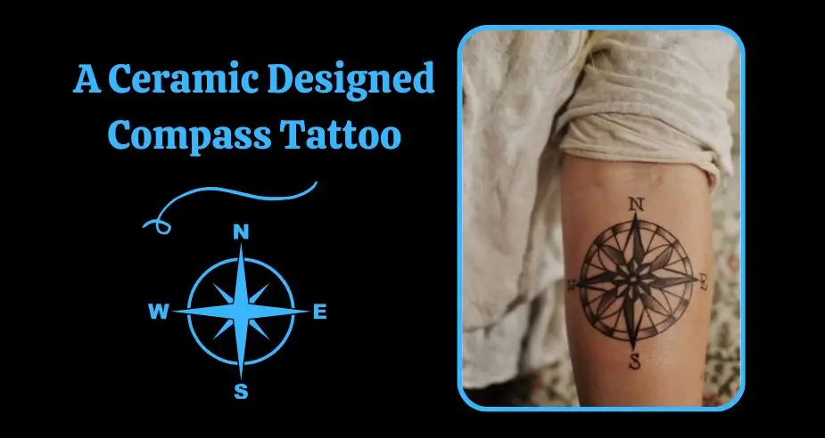A Ceramic designed Compass Tattoo