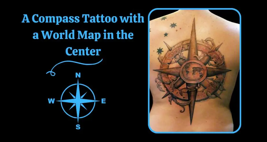 A Compass Tattoo with a World Map in the Center