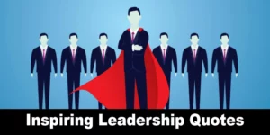 An illustration of a group of business professionals in suits standing in a row, with a central figure in the foreground wearing a long red superhero cape. The text at the bottom reads "Inspiring Leadership Quotes."