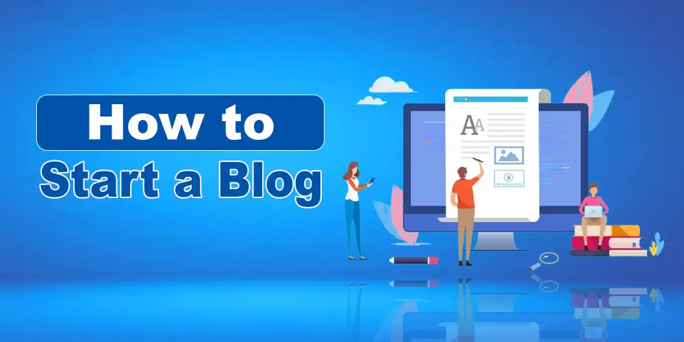 How to Start a Blog