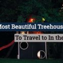 Most Beautiful TreeHouses in The world
