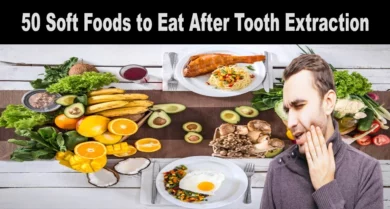 50 Soft Foods to Eat After Tooth Extraction