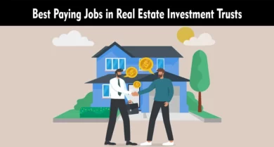 Best Paying Jobs in Real Estate Investment Trusts