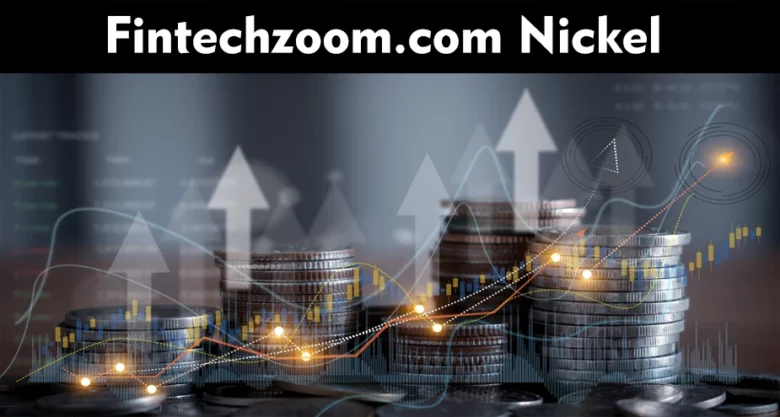Fintechzoom.com Nickel