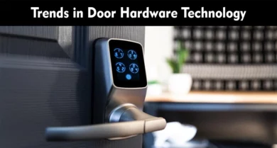 Trends in Door Hardware Technology
