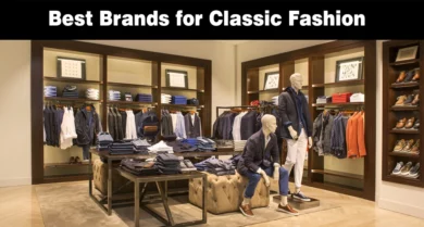 Best Brands for Classic Fashion