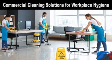 Commercial Cleaning Solutions for Workplace Hygiene