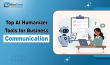 Top 7 AI Humanizer Tools Transforming Business Communication