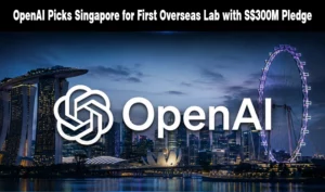 OpenAI Launches New S$300m Applied AI Lab in Singapore