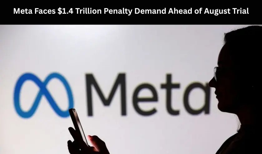 Meta Faces $1.4 Trillion Penalty Demand Ahead of August Trial news banner for WiseToast.