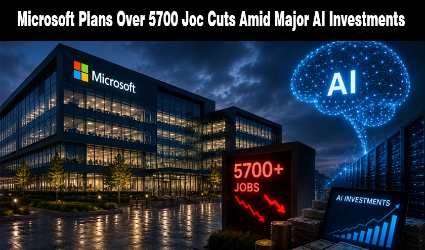 Microsoft Plans Over 5700 Job Cuts Amid Major AI Investments news banner for WiseToast.com.