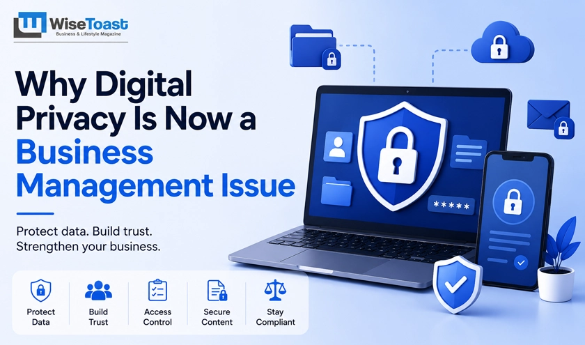 Why Digital Privacy Is Now a Business Management Issue article banner for WiseToast.