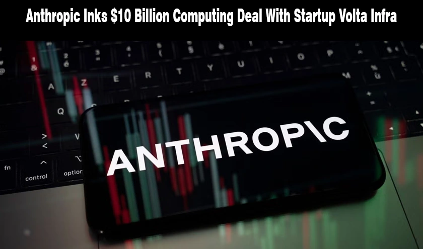Anthropic inks $10 billion computing deal with Volta Infra banner for WiseToast.